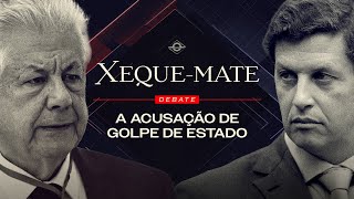 A ACUSAÇÃO DE GOLPE DE ESTADO  XEQUEMATE  Debate com Ricardo Salles e Arlindo Chinaglia [upl. by Kantor198]