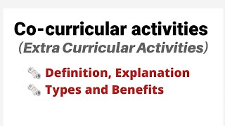 Cocurricular activities Extra Curricular Activities Types Benefits [upl. by Julian]