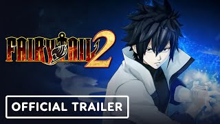 Fairy Tail 2  Official Gray Fullbuster Character Trailer [upl. by Nerrad]