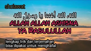 ALLAH ALLAH AGHISNA YA RASULULLAH Terbaru Lirik dan Terjemahan [upl. by Nava]