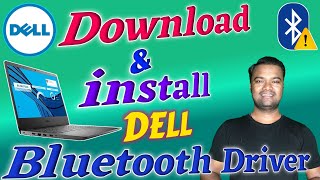 Download amp install Dell Bluetooth Driver  Dell Bluetooth Driver For windows 7 8 10 32amp64 Bit 🔥🔥 [upl. by Sitruk647]