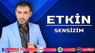 ETKİN  SENSİZİM yel değdi günlüme keşfetbeniöneçıkar [upl. by Bean]