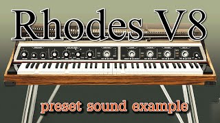 THE RHODES V8 PRO VIRTUAL INSTRUMENT  Preset Sound Sample Left amp Right Hand Track [upl. by Amalita]