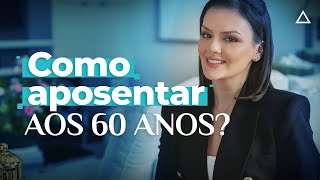 Aposentadoria por Idade aos 60 anos É possível [upl. by Eenhat]