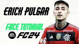 EA FC 24  ERICK PULGAR FACE TUTORIAL  STATS FLAMENGO [upl. by Yanej323]