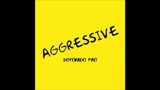 Dotorado Pro  Aggressive [upl. by Notlaw962]