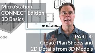 MicroStation CONNECT Edition 3D Basics 04 Create Plan Sheets amp 2D Details from 3D Models [upl. by Ruford737]