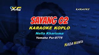 Nella Kharisma Sayang 02 Karaoke Koplo Yamaha PsrS775 [upl. by Phail]