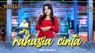 RAHASIA CINTA  Arneta Julia Adella  OM ADELLA [upl. by Ahsot]