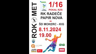 POKAL SLOVENIJE  MOŠKI 2425 RK RADEČE PAPIR NOVA  ŠD MOKERC  KIG [upl. by Nannek]