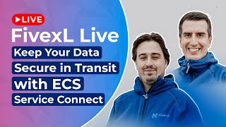 FivexL Live Keeping your data secure in transit with ECS Service Connect  AWS  Terraform  2024 [upl. by Grodin]