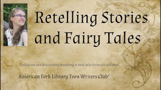 Retelling Stories and Fairy Tales [upl. by Tihom]