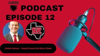 Ep 13 Caleb Abney Sul Ross State [upl. by Kelsy]