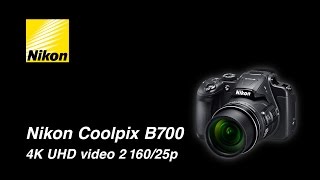 Nikon Coolpix B700 – video 4K UHD [upl. by Hazaki]