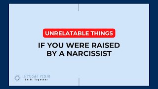 5 things you can’t relate to if you were raised by a narcissist [upl. by Erlinna]