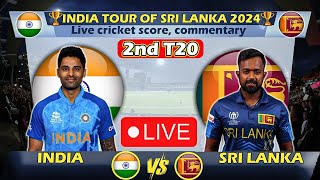 🔴 IND vs SL Live 2nd Match T20 I Live Score  India vs Sri Lanka Live  Cricket live  cricketlive [upl. by Atsira518]