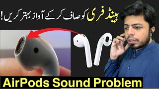 AirPods How to Clean AirPods  Handsfree  AirPods Sound Problem [upl. by Nedia]