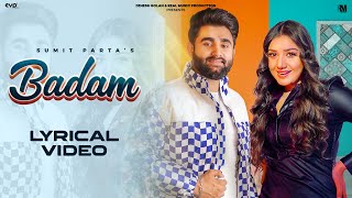 Badam Lyrical Video  Sumit Parta Ft Muskan Verma  Haryanvi Song  Real Music [upl. by Llerrac]