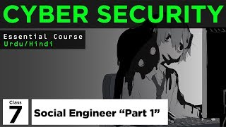 Cyber Security Essential Course  UrduHindi  Class 7 Social Engineering Part 1 [upl. by Naujid]