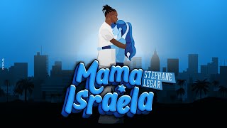 Stephane Legar  MAMA ISRAELA  סטפן לגר מאמא ישראלה Prod by Itay Gal [upl. by Airyt]