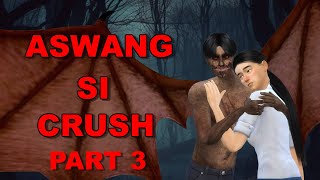 ASWANG SI CRUSH  PART 3  TAGALOG HORROR STORY ANIMATED  KWENTONG NAKAKATAKOT [upl. by Kneeland937]