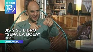 Entrevista a monero Jis sobre su libro quotSepa la bolaquot 2003 [upl. by Tager843]