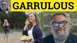 🔵 Garrulous Meaning  Garrulous Examples  Garrulous In a Sentence  Garrulous  Literary English [upl. by Cruickshank]