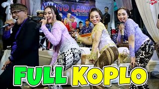 FULL KOPLO KOYO JOGJA ISTIMEWA LINTANG ASMORO NEMU LEWUNG TAMAN JURUG CAMPURSARI WIDYO LARAS [upl. by Namielus]