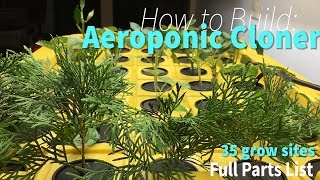 How To Build Aeroponic Cloner 35 Sites to RootGrowPropagate Plant Cuttings DIY [upl. by Llorrac636]