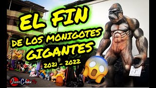 😱EL FIN DE LOS MONIGOTES GIGANTES 20212022 Broma😂 y Magia 😮 BROMA TERMINA MAL  JuanChauTv [upl. by Dulcinea]