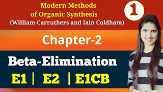 Elimination ReactionsE1CB EliminationE1E2Hoffmann ProductSaytzeff ProductCarruthers Chapter 2 [upl. by Ehcnalb702]