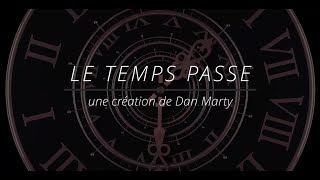 LE TEMPS PASSE [upl. by Magree]