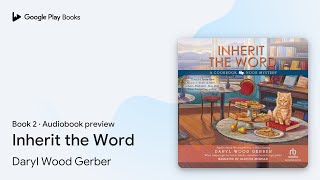 Inherit the Word Book 2 by Daryl Wood Gerber · Audiobook preview [upl. by Fabrianne]