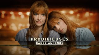 Prodigieuses  Bandeannonce [upl. by Hgielrac253]