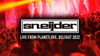 Sneijder LIVE  Planetlove Belfast 2022 [upl. by Ronald467]