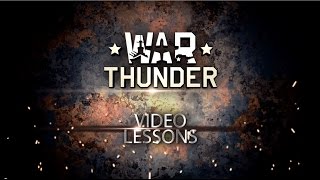 Air Maneuvers  War Thunder Video Tutorials [upl. by Ellenar835]