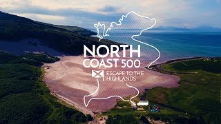 North Coast 500  Escape To The Highlands  Scotlands Route 66 [upl. by Rudin]