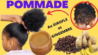 POMMADE POUR LA POUSSE DES CHEVEUX GIROFLE GINGEMBRE [upl. by Templeton]