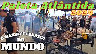 Paleta Atlântida 2024  O Maior Churrasco do Mundo [upl. by Trebliw263]