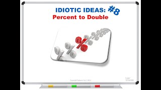 IDIOTIC IDEAS 8 Percent to Double [upl. by Eniamret]