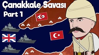 Çanakkale Savaşı  Harita Üzerinde Hızlı Anlatım  PART 1 [upl. by Noir]