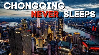 Chongqing Never Sleeps  Chinas Most Amazing City [upl. by Finnie199]