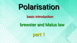 PolarisationBasic introbrewster and Malus lawHarshit jain [upl. by Cacia181]