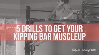 5 Drills to Get Your Kipping Bar Muscleup or make yours better [upl. by Yllut]