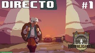 Moonlighter  Directo 1  Español  Primeros Pasos  Impresiones  ¡El Guerrero Mercante [upl. by Kehsihba524]