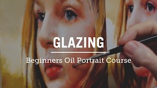 How to Glaze an Oil Portrait for Beginners Course [upl. by Anse]