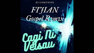 Cagi Ni Veisau  Fijian Gospel Remix Dj Lightning 2K23 [upl. by Danialah525]