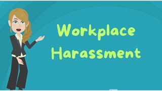 Zero Tolerance for Workplace Harassment [upl. by Aitnas]