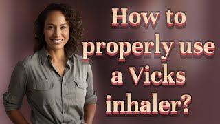 How to properly use a Vicks inhaler [upl. by Ylellan896]