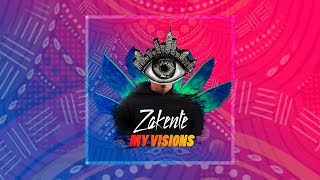 Zakente  My Visions  Original Mix  Afro House [upl. by Sahcnip966]